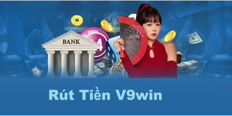 Rút tiền V9WIN về tài khoản cá nhân nhanh chóng 12 Người chơi cần phải tiến hành đăng nhập tài khoản để rút tiền